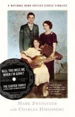 Will You Miss Me When I'm Gone? : The Carter Family and Their Legacy in American Music 
