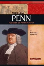 William Penn : Founder of Pennsylvania 