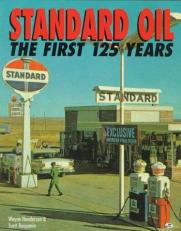 Standard Oil : The First 125 Years