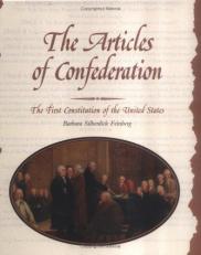The Articles of Confederation : The First Constitution of the United States