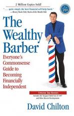 The Wealthy Barber, Updated 3rd Edition : Everyone's Commonsense Guide to Becoming Financially Independent