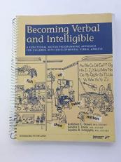 Becoming Verbal and Intelligible:  A Functional Motor Programming Approach for Children With Developmental Verbal Apraxia 