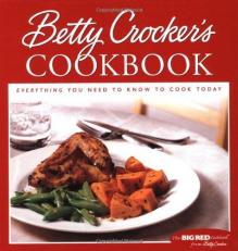 Betty Crocker's Cookbook : Everything You Need to Know to Cook Today 9th