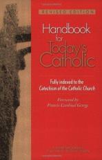 Handbook for Today's Catholic : Fully Indexed to the Catechism of the Catholic Church 3rd