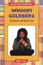 Whoopi Goldberg : Comedian and Movie Star 
