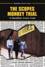 The Scopes Monkey Trial : A Headline Court Case 