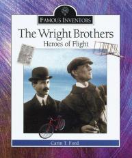 The Wright Brothers : Heroes of Flight 
