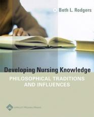 Developing Nursing Knowledge : Philosophical Traditions and Influences 