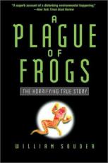 A Plague of Frogs : The Horrifying True Story 