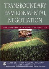 Transboundary Environmental Negotiation : New Approaches to Global Cooperation 