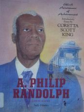 A. Philip Randolph : Labor Leader 