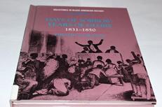 Days of Sorrow, Years of Glory, 1831-1850 : From the Nat Turner Revolt to the Fugitive Slave Law (1831-1850) 