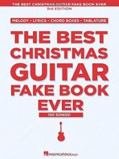 The Best Christmas Guitar Fake Book Ever 3rd