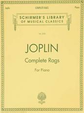 Joplin - Complete Rags for Piano : Schirmer Library of Classics Volume 2020 Piano Solo 
