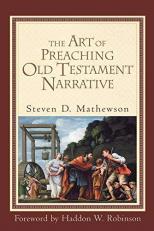 The Art of Preaching Old Testament Narrative 