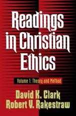 Readings in Christian Ethics : Theory and Method Volume I 