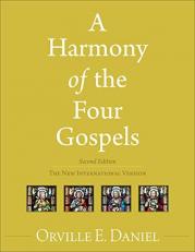 A Harmony of the Four Gospels : The New International Version