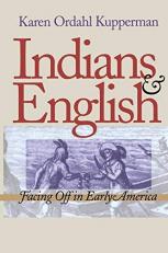Indians and English : Facing off in Early America 