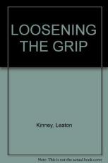 Loosening the Grip : A Handbook of Alcohol Information 