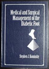 Medical and Surgical Management of the Diabetic Foot 