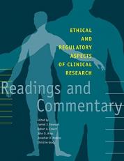 Ethical and Regulatory Aspects of Clinical Research : Readings and Commentary 