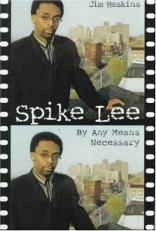 Spike Lee : By Any Means Necessary 