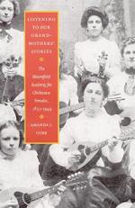 Listening to Our Grandmothers' Stories : The Bloomfield Academy for Chickasaw Females, 1825-1949 