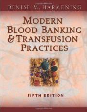 Modern Blood Banking and Transfusion Practices 5th