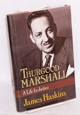 Thurgood Marshall : A Life for Justice 