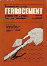 Ferrocement : Building with Cement, Sand and Wire Mesh 