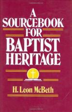 A Sourcebook for Baptist Heritage 