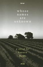 Whose Names Are Unknown : A Novel 