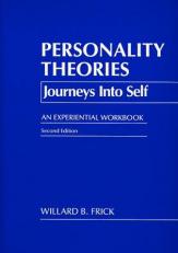 Personality Theories : Journeys into Self - an Experiential Workbook 2nd
