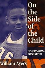 On the Side of the Child : Summerhill Revisited 