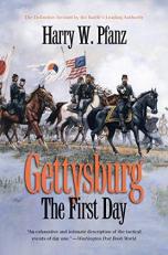 Gettysburg--The First Day