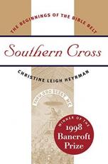 Southern Cross : The Beginnings of the Bible Belt 