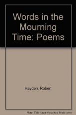 Words in the Mourning Time : Poems 