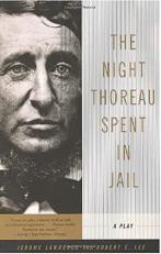 The Night Thoreau Spent in Jail : A Play 2nd