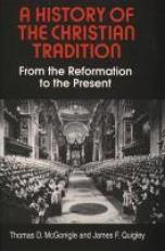 A History of the Christian Tradition Vol. 2 : From the Reformation to the Present 