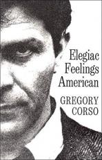 Elegiac Feelings American : Poetry 