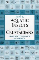 Guide to Aquatic Insects and Crustaceans 