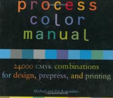 Process Color Manual : 24,000 CMYK Combinations for Design, Prepress, and Printing