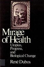 Mirage of Health : Utopias, Progress and Biological Change 