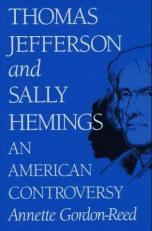 Thomas Jefferson and Sally Hemings : An American Controversy 