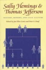 Sally Hemings and Thomas Jefferson : History, Memory and Civic Culture 