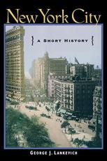 New York City : A Short History 2nd