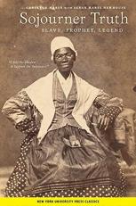 Sojourner Truth : Slave, Prophet, Legend 