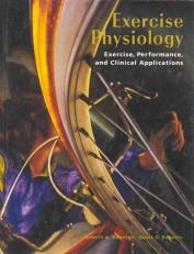 Exercise Physiology : Exercise, Performance and Clinical Applications 