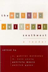 The Multicultural Southwest : A Reader 