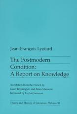 The Postmodern Condition : A Report on Knowledge 